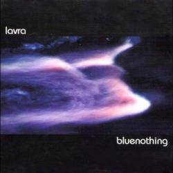 Lavra : Bluenothing